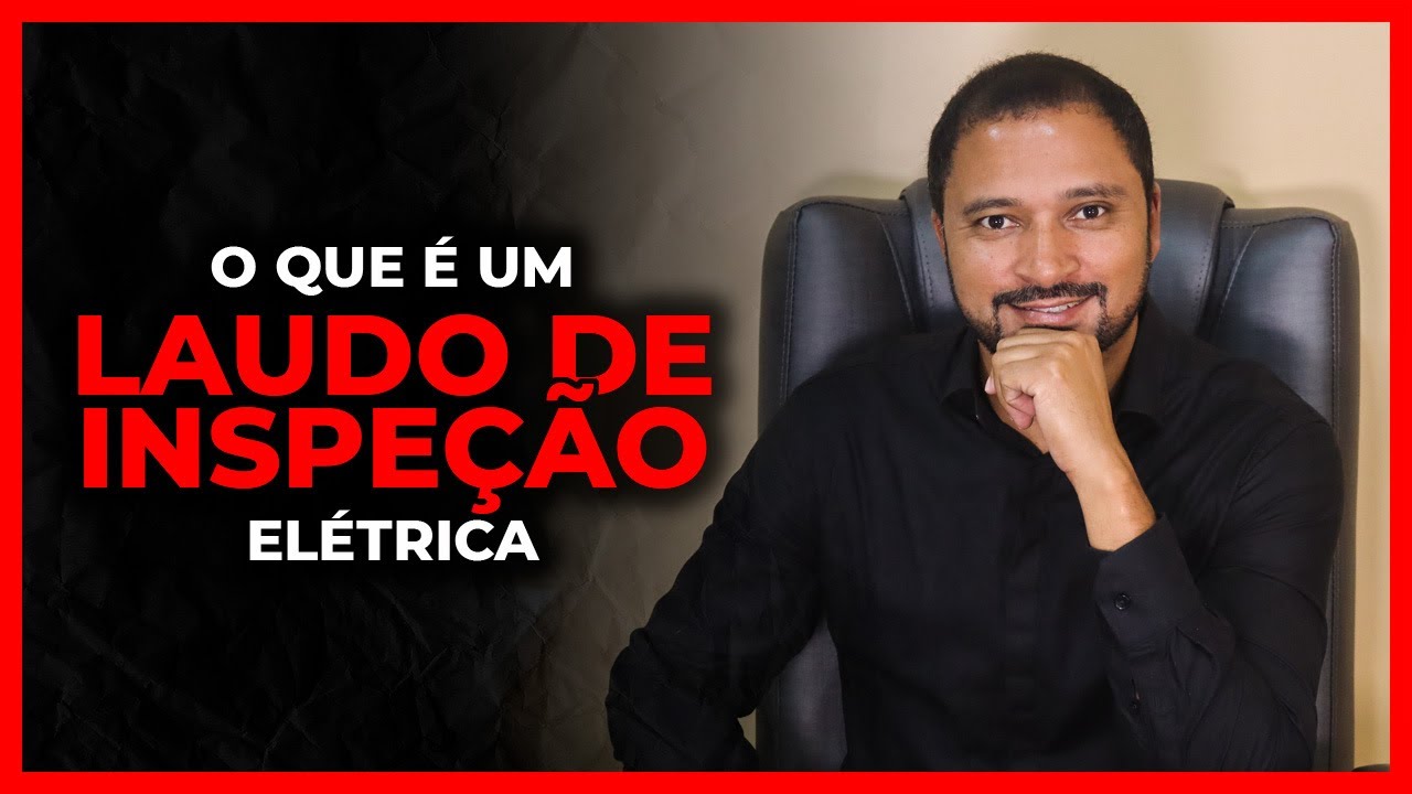 O que é um Laudo de Inspeção Elétrica? 💡Aula para engenheiros eletricistas e eletrotécnicos.
