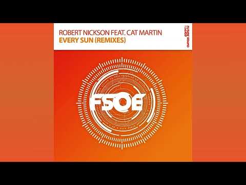Robert Nickson feat. Cat Martin - Every Sun (Factor B's Perfect Sunrise Remix)