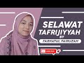 SELAWAT TAFRIJIYYAH By Farhatul Fairuzah