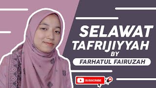 Download lagu SELAWAT TAFRIJIYYAH By Farhatul Fairuzah mp3 Download lagu SELAWAT TAFRIJIYYAH By Farhatul Fairuzah mp3