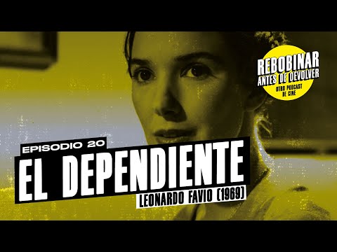 Ep 20 - Hablamos de "El dependiente" (Leonardo Favio, 1969) junto a Roberto Kranevitter