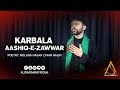 Ali Safdar Karbala Aashiq E Zawwar New Noha 2017 18 HD