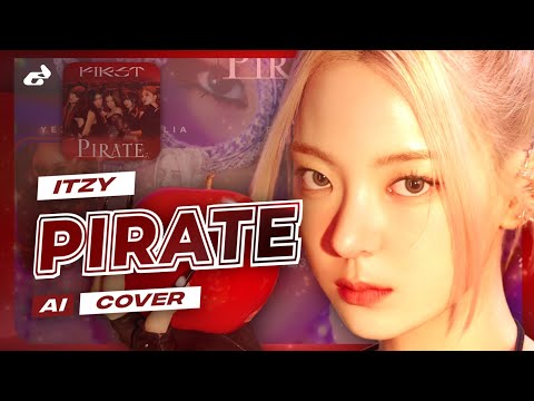 [AI COVER] How would ITZY sing 'PIRATE' by EVERGLOW | Cloudxego