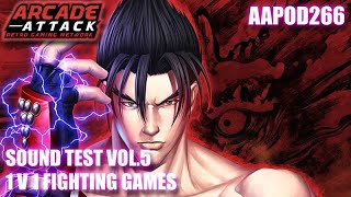 Sound Test Vol.5 - 1v1 Fighting Games [AAPOD266]