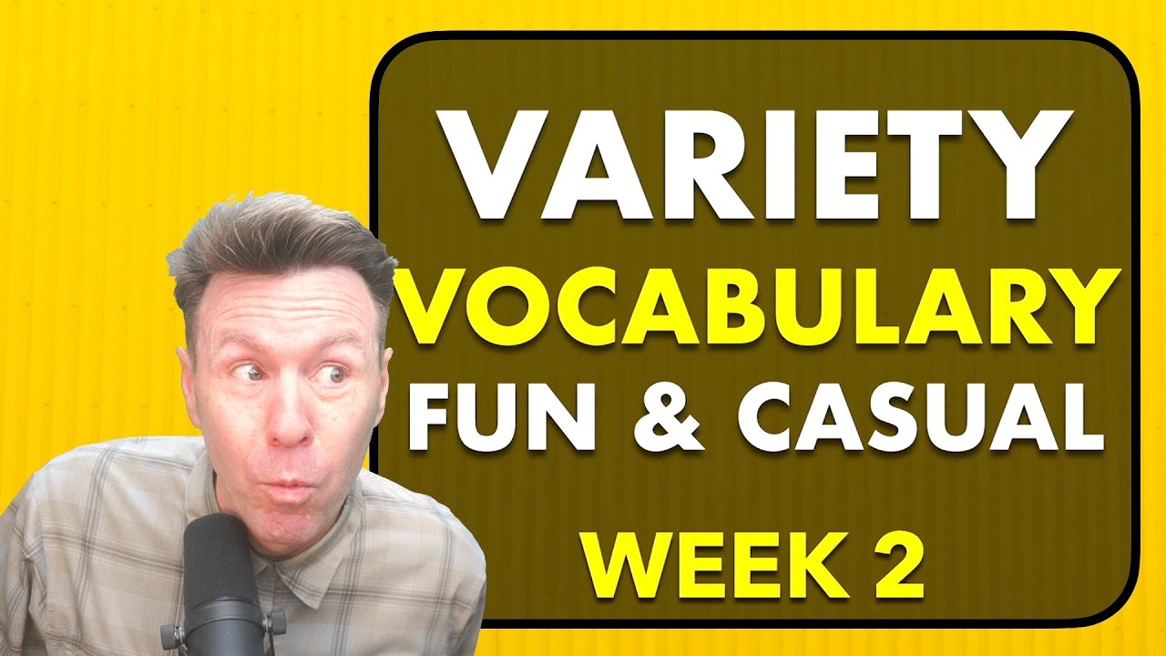 a little VARIETY and Vocabulary