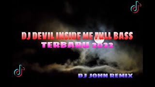 Download lagu DJ DEVIL INSIDE ME FULL BASS - KSHMR x KAAZE FEAT KARRAA || DJ TIKTOK TERBARU 2022 || DJ JOHN REMIX mp3