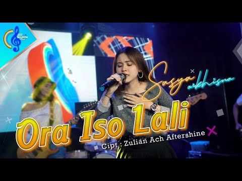ORA ISO LALI - Sasya Arkhisna (Official Music Video Berkah Talenta)