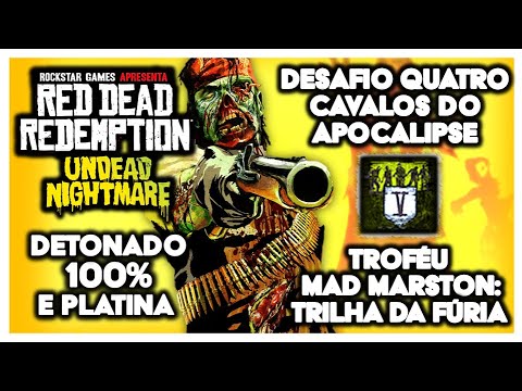 Red Dead Undead Nightmare - Detonado Platina - Desafio Cavalos do Apocalipse (Troféu Mad Marston)