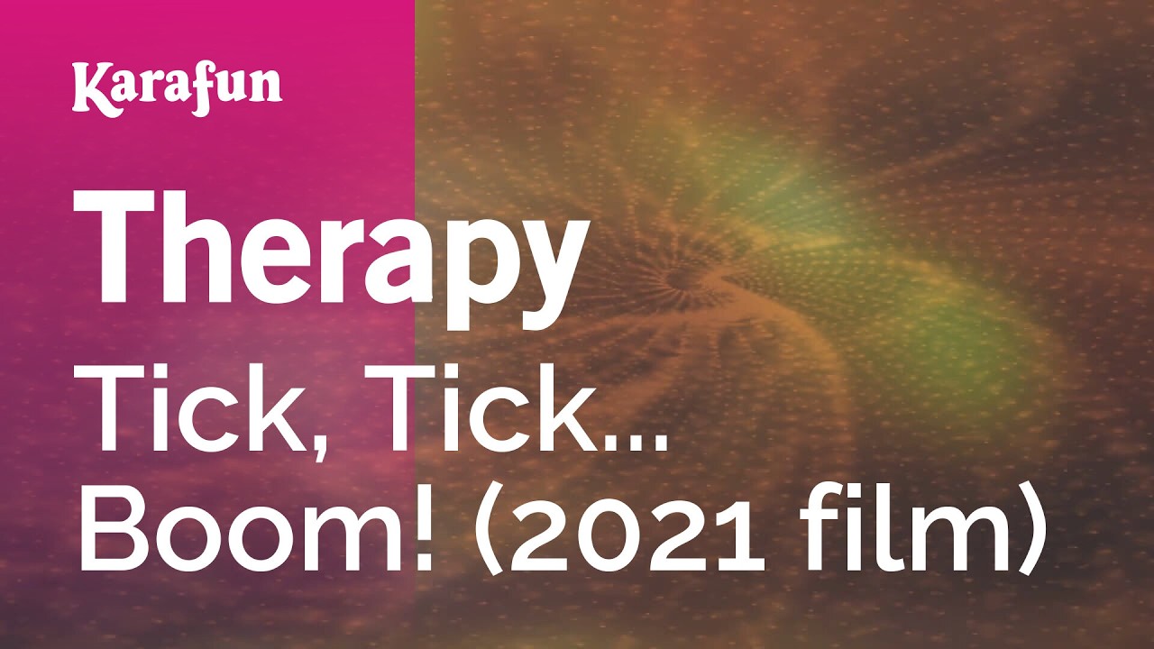 Therapy - Tick, Tick... Boom! (2021 film) | Karaoke Version | KaraFun