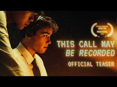 This Call May Be Recorded | Official Teaser