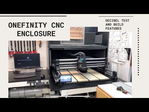 Onefinity CNC Enclosure - Decibel Test and Build Features