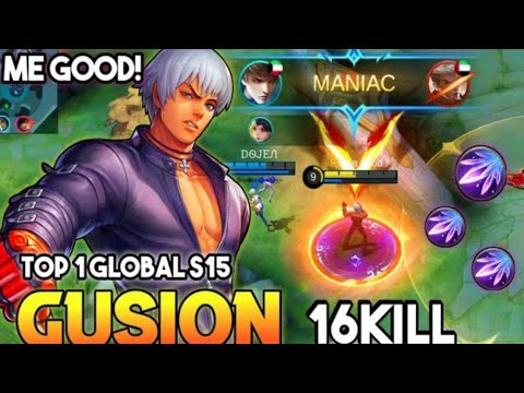 Top 1 Global Gusion S15 | Maniac 16 Kill | Best build Gusion | Gameplay Gusion | Mobile Legend√