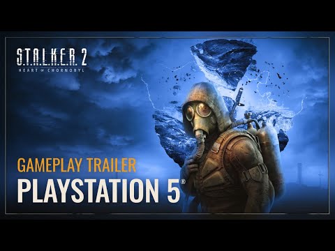 S.T.A.L.K.E.R. 2: Heart of Chornobyl — PS5® Gameplay Trailer