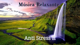 Msica para relaxar e livrar-se do Stress, Ansiedade, Angstia.