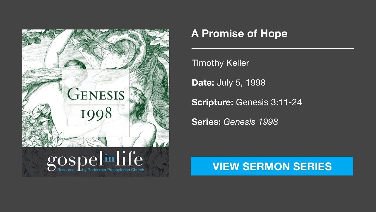 A Promise of Hope – Timothy Keller [Sermon]