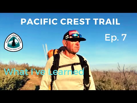 PCT | What I’ve Learned | Ep.7