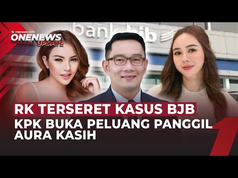 KPK Selidiki Dugaan Aliran Dana dari Ridwan Kamil ke Sejumlah Wanita di Kasus BJB | OneNews Update