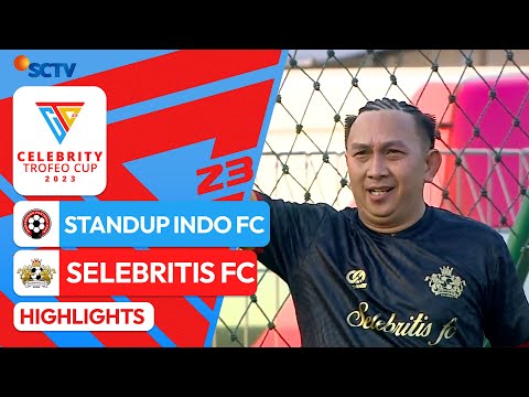 Standup Indo FC VS Selebritis FC - Highlights | Celebrity Trofeo Cup 2023