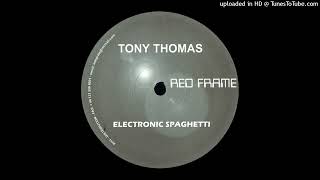 Tony Thomas - Electronic Spaghetti B1