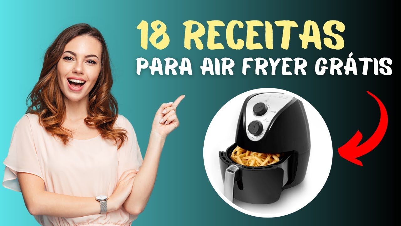 Livro 18 receitas air fryer pdf download | Philco | BAIXAR GRÁTIS