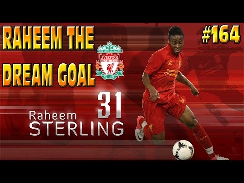 FIFA 15 LIVERPOOL CAREER MODE: RAHEEM THE DREAM GOAL!! #164