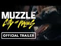 Muzzle City Of Wolves Exclusive Trailer 2025 Aaron Eckhart Tanya Van Graan