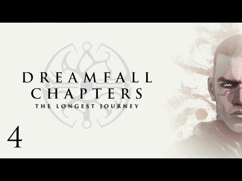 Dreamfall Chapters — Part 4 - The Sacrifice