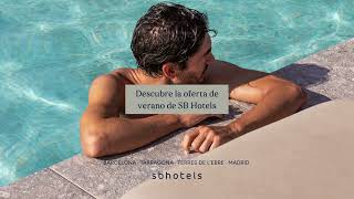Oferta de Verano 2026 | Vacaciones en Barcelona, Tarragona y Madrid | SB Hotels