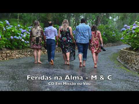 Feridas Na Alma - Ministério Missão & Canção