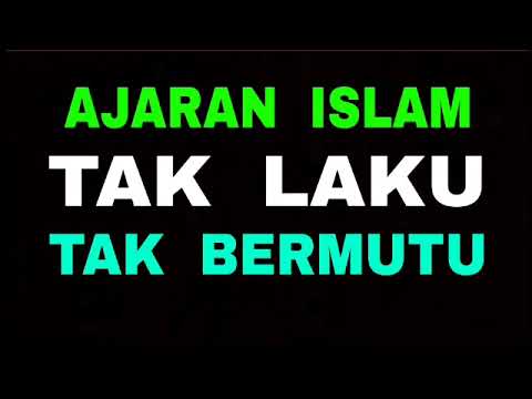 Ajaran Islam Tak Laku - Tak Bermutu - Aku Tak Peduli Islam diHina