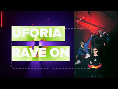 UFORIA _ RAVE ON