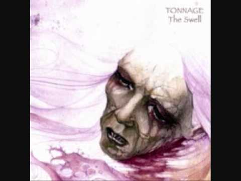 Tonnage - One Less Body