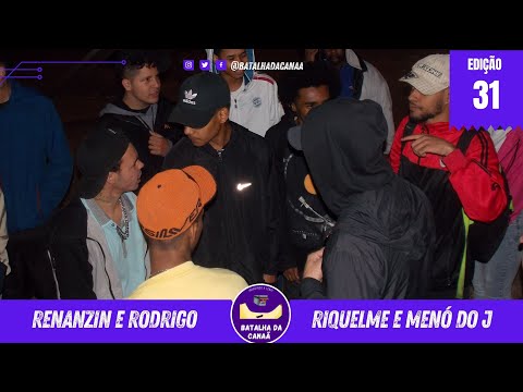 RENANZIN E RODRIGO X RIQUELME E MENÓ DO J | SEMI FINAL | 31° EDIÇÃO BATALHA DA CANAÃ | LIMÃO - SP