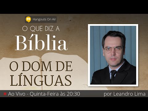 03. O Dom de Línguas - por Leandro Lima