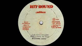 Wailing Soul - Jah Give Us Life Don't Feel No Way