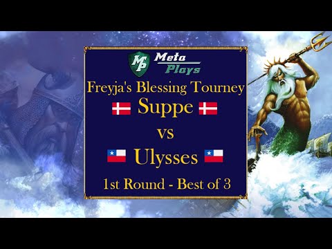 Freyja's Blessing Tournament Quarterfinals - Suppe vs Ulysses