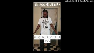 FINESSE HUSTLE X N.E.W.P.O.R.T 100