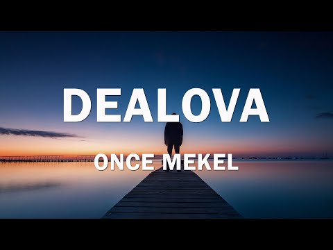 Once - Dealova - Lirik