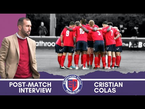'They were better than us' – Cristian COLAS | Post-Match: vs Cambridge City
