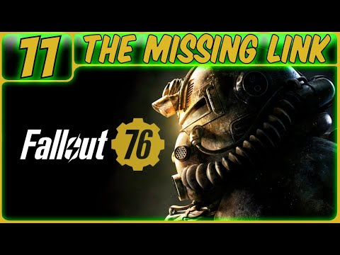 FALLOUT 76 GAMEPLAY WALKTHROUGH PART 11: THE MISSING LINK (PS5 | MMO RPG | NO COMMENTARY)