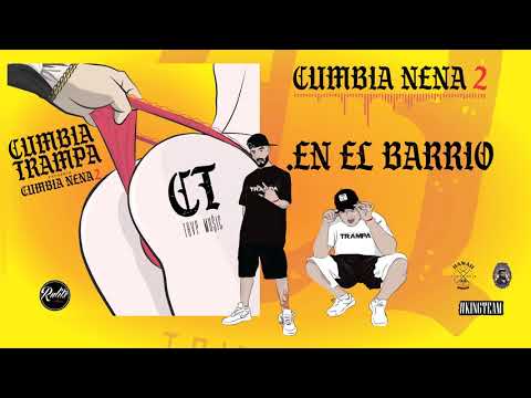CUMBIA TRAMPA@HITBOY_LMS @nestynegrofino  - EN EL BARRIO, (Prod  Rulits TMB)