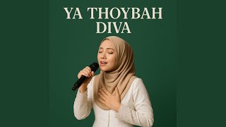 Download lagu Ya Thoybah mp3