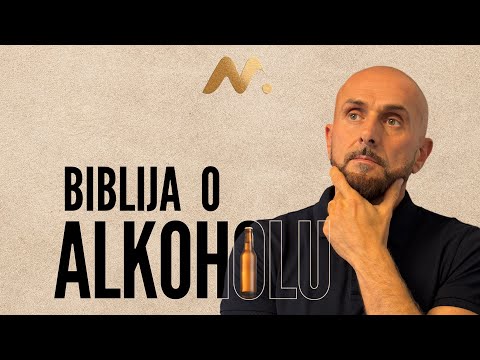 ŠTA BOG U BIBLIJI KAŽE O ALKOHOLU?