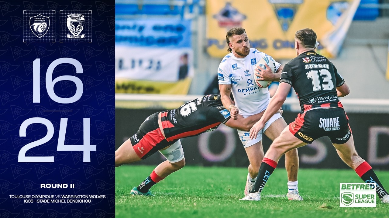 Résumé to V Warrington Wolves - J11 Super League 2026