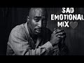 2PAC Best 90s Sad Emotional Rap Mix 2026