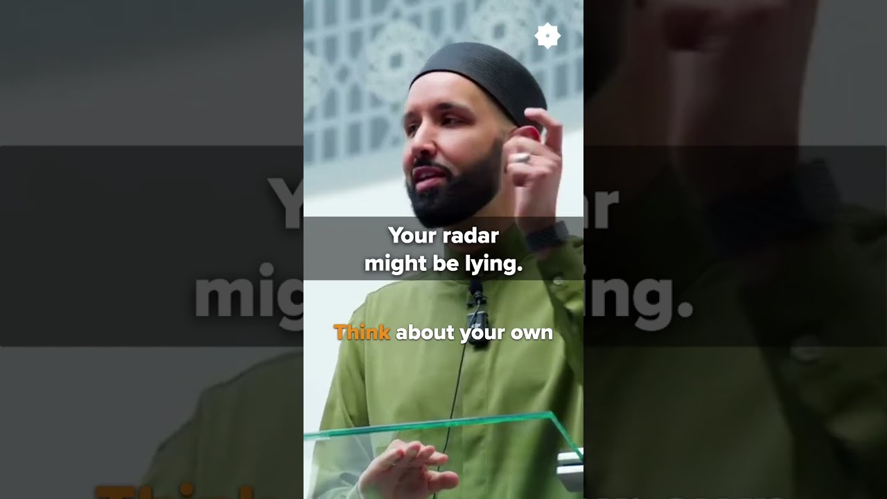 Your Radar Is Lying | Dr. Omar Suleiman
