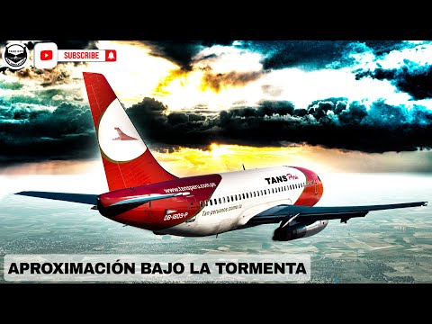 TANS PERÚ 204 (Reconstrucción) APROXIMACIÓN BAJO LA TORMENTA