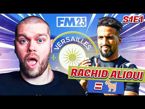 RACHID ALIOUI IS OP | FM23 Versailles Revolution #01
