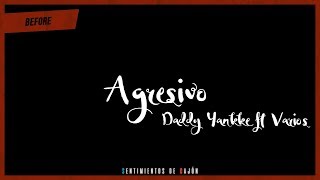 Agresivo Remix Daddy Yankee Ft De La Ghetto &amp; Arcangel Ft Jowell &amp; Randy