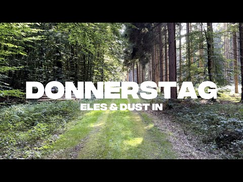 Donnerstag - Eles8 & DUST IN (Offizielles Musikvideo)